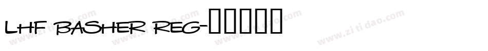 LHF Basher REG字体转换